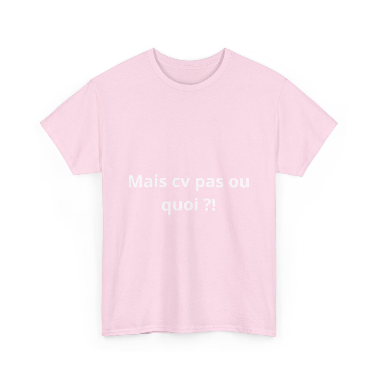 T-shirt humoristique unisexe en coton épais -Trend Binobile Mais cv pas ou quoi